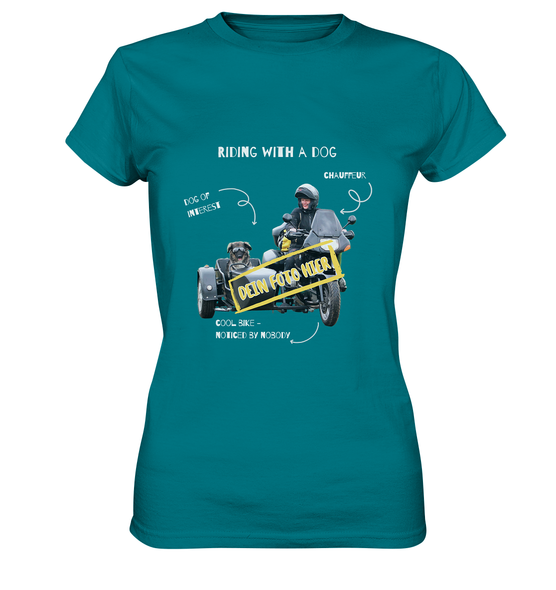 "Riding with a dog" _ mit deinem Foto | individualisierbares Damen-Shirt mit Motorrad-Spruch in hellem Design
