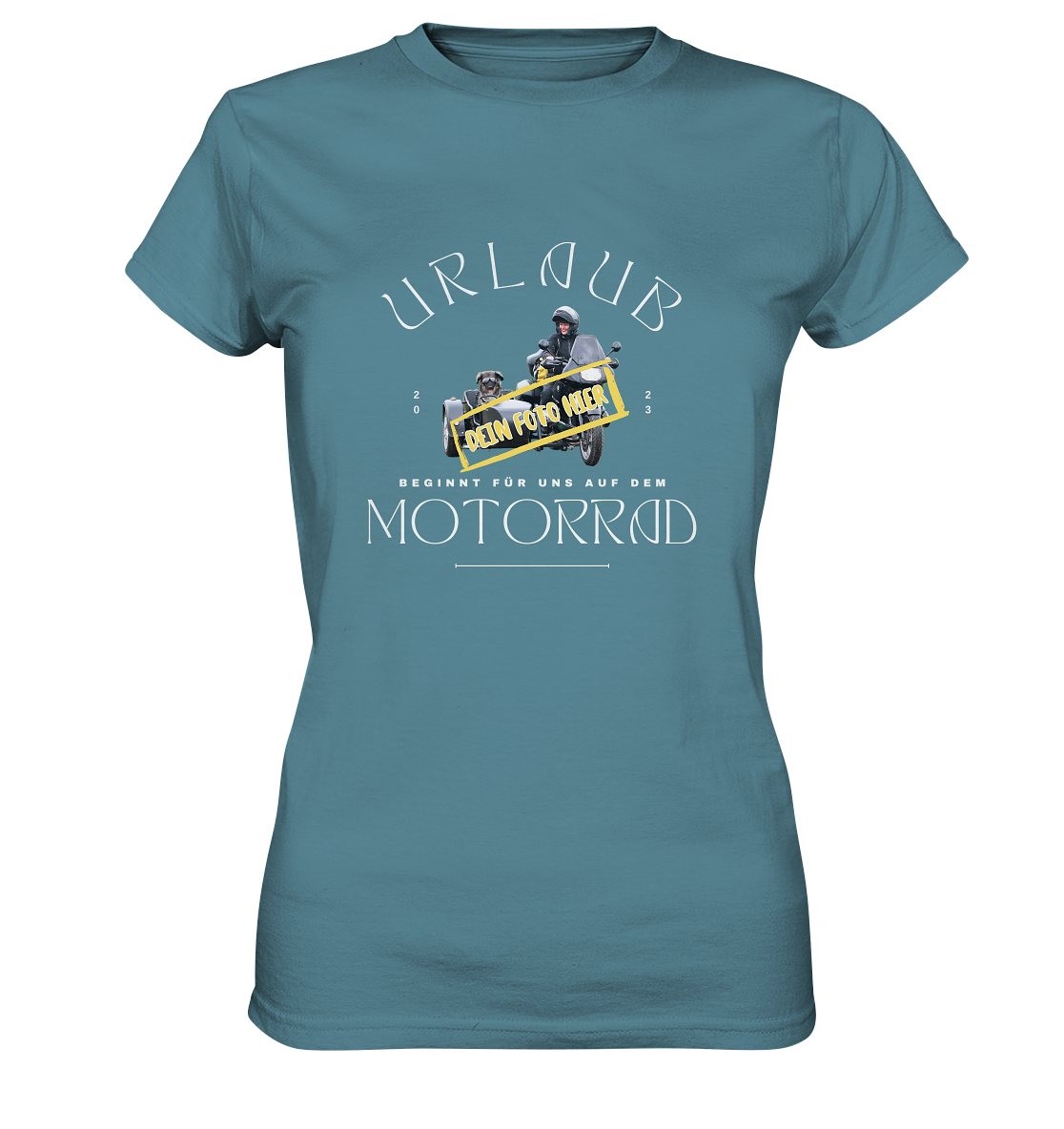 "Urlaub beginnt für uns auf dem Motorrad" _ mit deinem Foto | individualierbares-Damen-Shirt mit Spruch in hellem Design