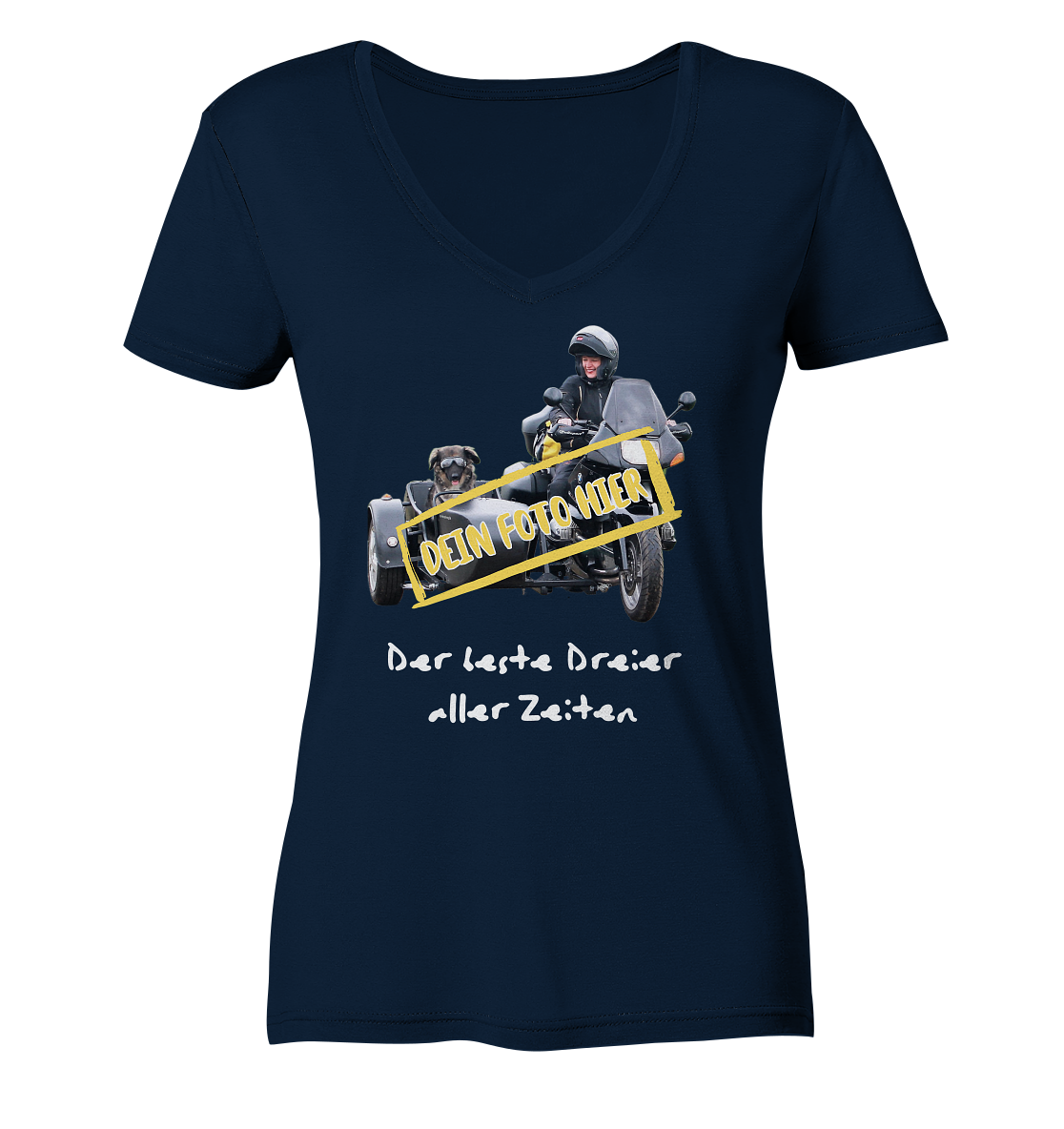 "Der beste Dreier aller Zeiten" _ mit deinem Foto | individualisierbares Damen-Shirt mit V-Ausschnitt und Motorrad-/ Gespann-Spruch in hellem Design, dunkel blau