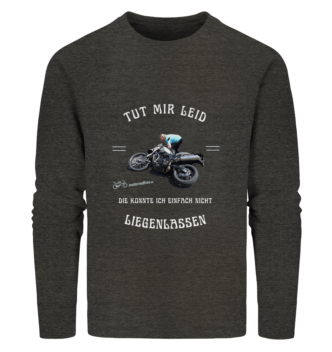 "Motorradfrau _ Tut mir leid, die konnte ich einfach nicht liegenlassen" | Sweater mit Foto und Motorrad-Spruch in hellem Design