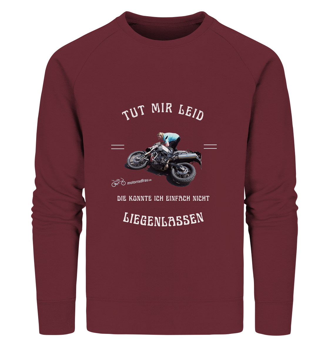 "Motorradfrau _ Tut mir leid, die konnte ich einfach nicht liegenlassen" | Sweater mit Foto und Motorrad-Spruch in hellem Design