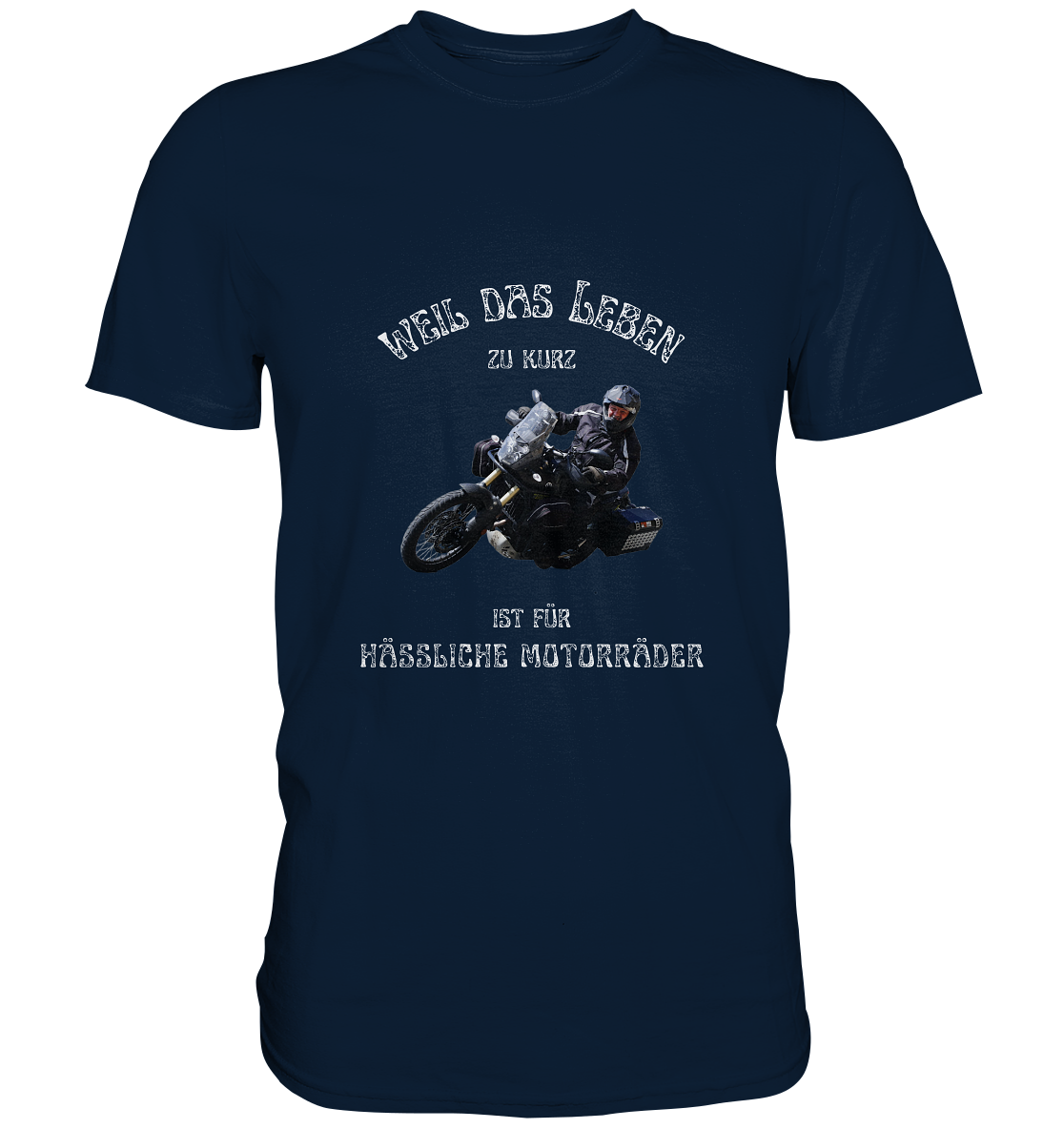 "Weil das Leben zu kurz ist für hässliche Motorräder" _ für Bernd Degwer | individualisiertes Herren-Shirt mit Foto und Motorradspruch in hellem Design