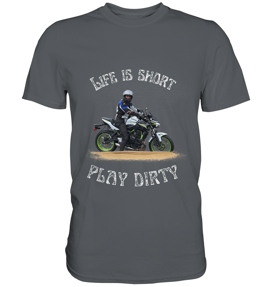 "Life is short - play dirty" | Herren-Shirt in hellem Design