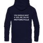 Motorrad-Hoodie _ beidseitig bedruckt. vorn: "If you think I'm sexy already", hinten "you should wait & see me on my motorcycle.", blau