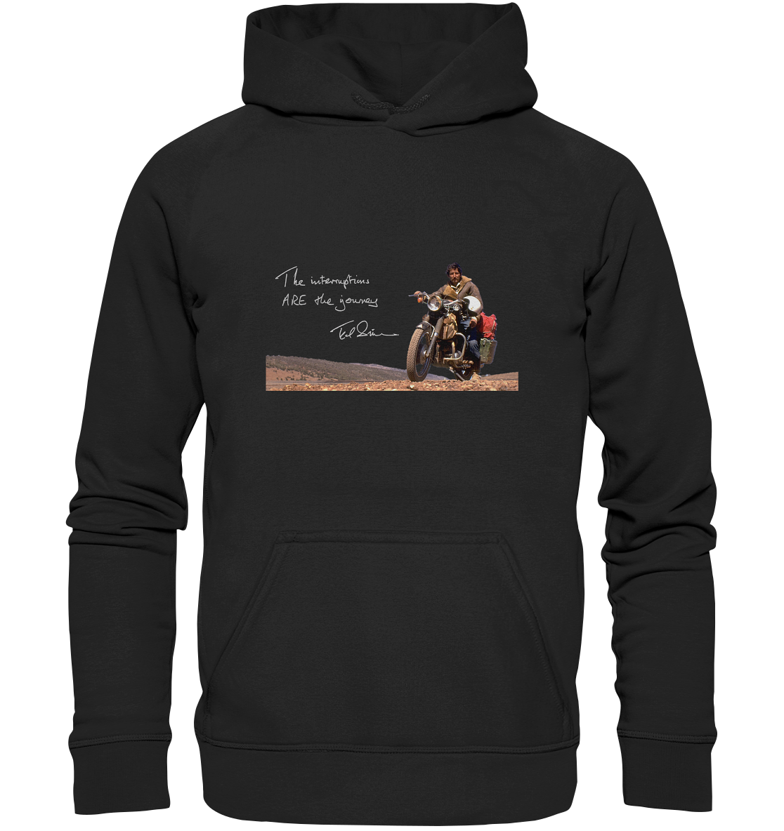 Hoodie "Ted Simon - The Interruptions are the journey." schwarz