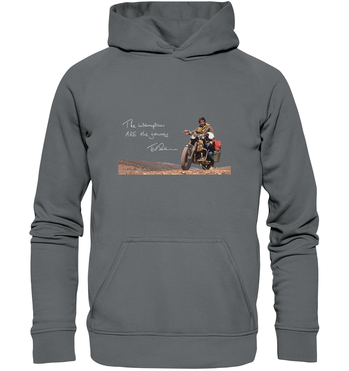 Hoodie "Ted Simon - The Interruptions are the journey." grau