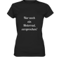 Damen-T-Shirt Rundhals-Ausschnitt, beidseitig bedruckt, vorn "Nur noch ein Motorrad - versprochen!" hinten crossed fingers, schwarz