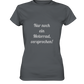 Damen-T-Shirt Rundhals-Ausschnitt, beidseitig bedruckt, vorn "Nur noch ein Motorrad - versprochen!" hinten crossed fingers, grau
