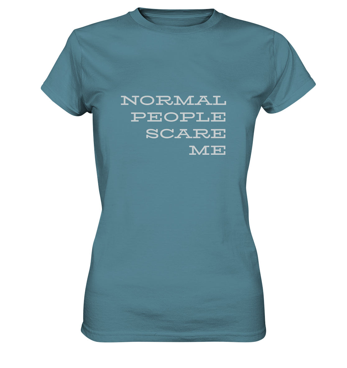 Damen-T-Shirt mit Aufdruck "Normal people scare me", hell blau