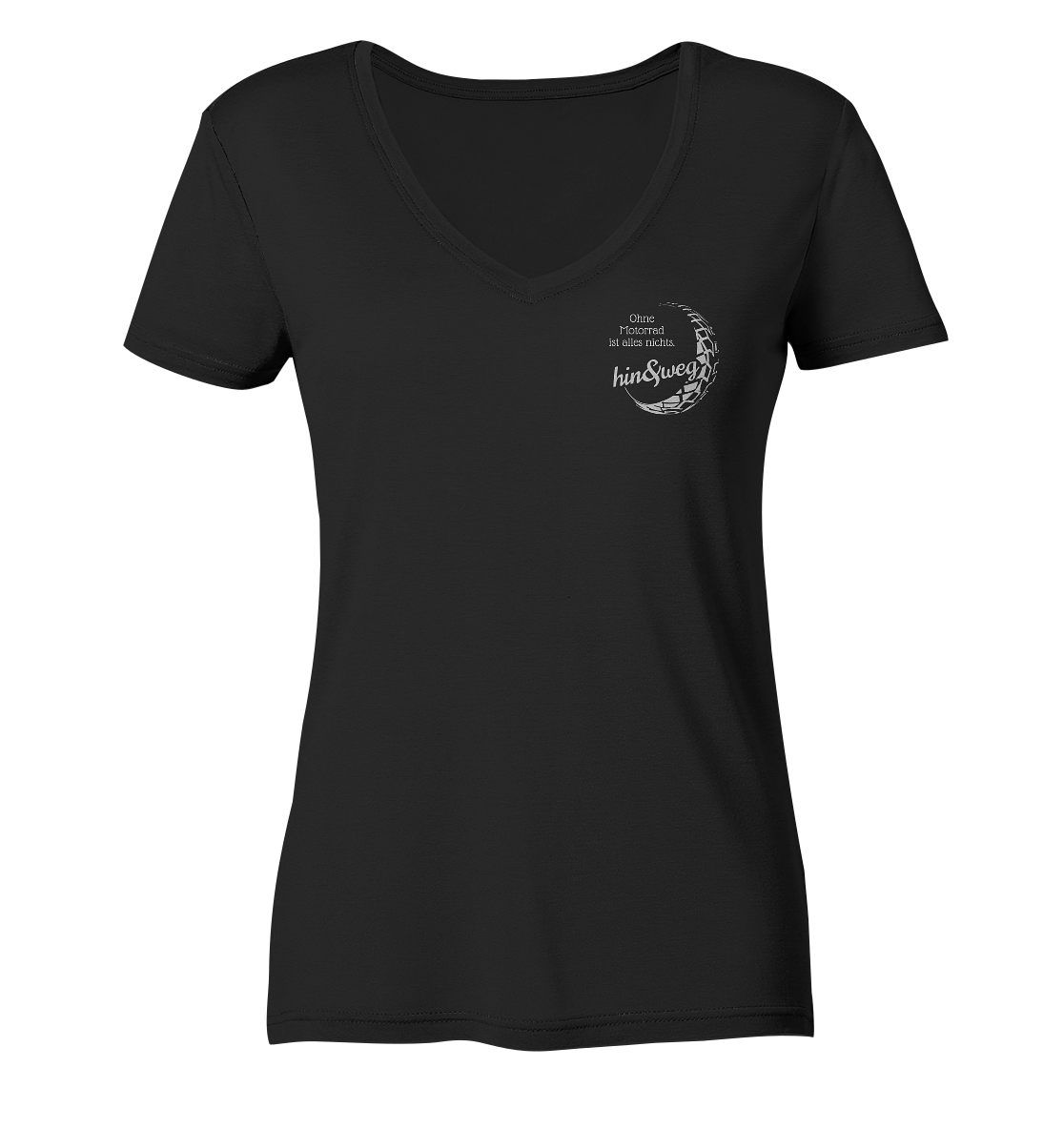 Damen-T-Shirt, V-Ausschnitt, mit kleinem Logo "Eva hin und weg" und Spruch "Ohne Motorrad ist alles nichts.", schwarz