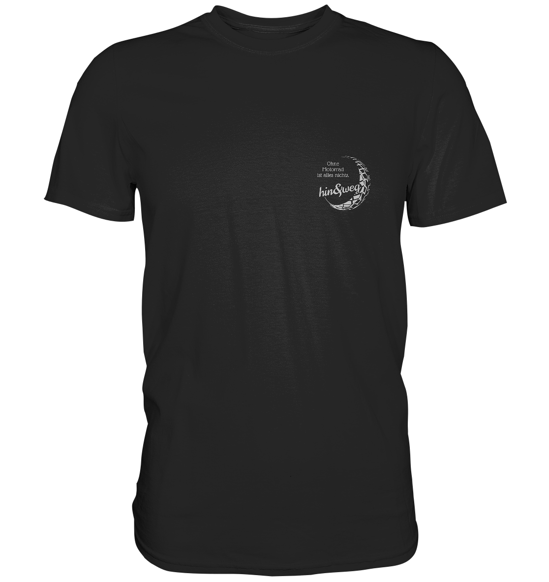 Herren-T-Shirt Rundhals, weißer Aufdruck: Logo hin und weg mit Spruch "Ohne Motorrad ist alles nichts.", schwarz