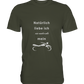 Herren-T-Shirt Rundhals mit beidseitigem Aufdruck "Natürlich liebe ich sie mehr als mein Motorrad", hinten symbol "crossed fingers", khaki, oliv