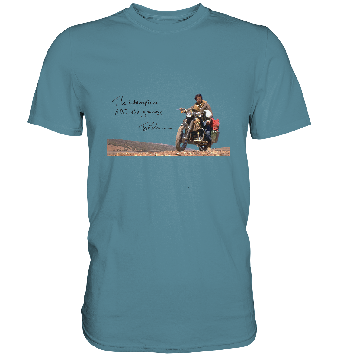 T-Shirt, Herren, men, Ted Simon auf seinem Motorrad, on his motorbike, Jupitalia mit handschriftlichem Zitat, with handwritten quote "The Interruptions are the journey." blau, blue