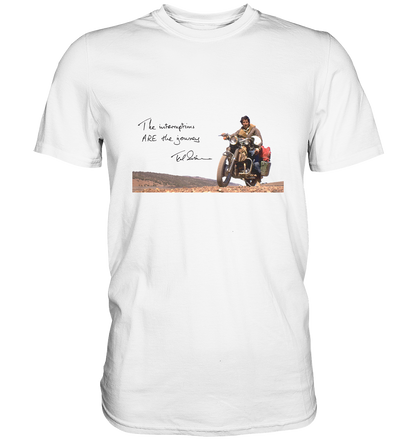 T-Shirt, Herren, men, Ted Simon auf seinem Motorrad, on his motorbike, Jupitalia mit handschriftlichem Zitat, with handwritten quote "The Interruptions are the journey." weiß, white